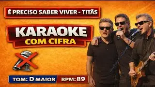 Karaoke É preciso saber viver - (Titãs). Com backvocals