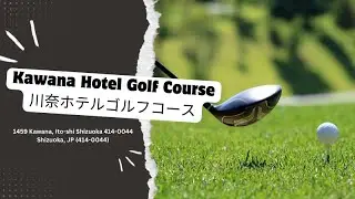 Kawana Hotel Golf Course 川奈ホテルゴルフコース: Mastering the Wind on Hole 16&rsquo;s Elevated Green