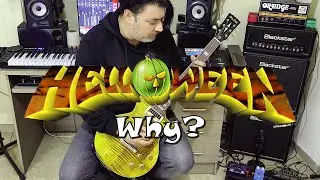 Helloween - Why? (Guitar Cover)