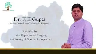 Dr.K K Gupta (Orthopedic Surgeon) Healing Tree Hospital, Indrapuram