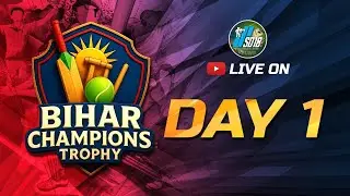 BIHAR CHAMPIONS TROPHY { 2025 } DAY - 1