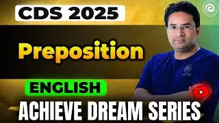 UPSC CDS 2 2025 | Preposition Concept and Questions | English | Dr Amit Shishodia