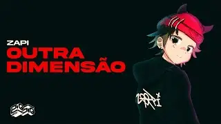 Outra Dimensão⁠ - Zapi, JOTA, Thiago Ticana,  Sanak | OUTRA DIMENSÃO