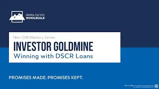 Non-QM Mastery Series | Investor Goldmine: Winning with DSCR Loans