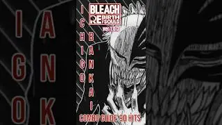 Ichigo Bankai Combo Guide 90 HITS BLEACH RoS ver. 1.0.3 #bleach #ichigo #bleachros #comboguide