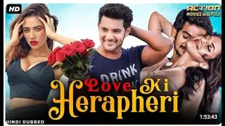 LOVE KI HERAPHERI - Hindi Dubbed Full Movie | Aadi Saikumar, Erica Fernandes | Romantic Action Movie