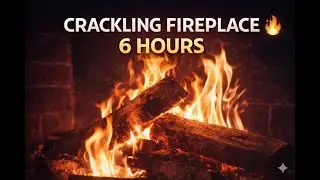 Cozy Fireplace  6 Hours of Relaxing Fire Sounds for Sleep, Study & Stress Relief