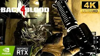 BACK 4 BLOOD | PART 1 |  Stunning 4K with NVIDIA RTX 3060 Graphics | I5 12400F