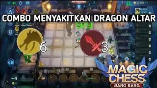 Combo menyakitkan Dragon Altar - Top Global Magic Chess | Mobile Legends Bang Bang