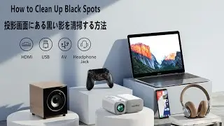 Sovboi VB1 Projector - How to Clean up Black Sponts(黒い点を清掃する方法)