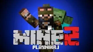 Играем в MineZ #1 [Minecraft] - 