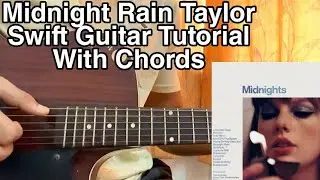 Midnight Rain - Taylor Swift // Easy Guitar Tutorial, Lesson, Chords