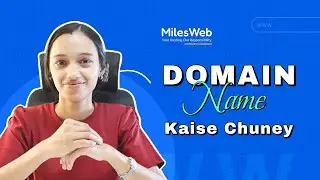 How To Choose A Domain Name | Hindi Tutorials | MilesWeb