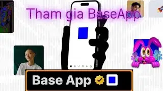 C&aacute;ch tham gia BaseApp 