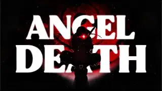 「AMV」-  Angel of Death ⚡