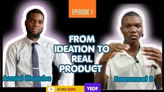 Episode 1: From Ideation to a Real Product 