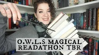O.W.L.s Magical Readathon TBR