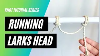 Running Larks Head Knot