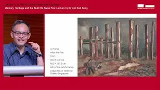 Memory, Heritage and the Bukit Ho Swee Fire: Lecture by Dr Loh Kah Seng