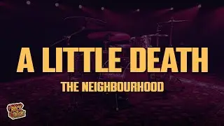 The Neighbourhood - A Little Death (Lyrics)