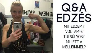Q&A - EDZÉS (sportmúlt, túlsúly, motiváció)