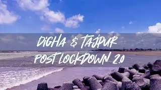 Digha after Lockdown 2.0 | Weekend Trip | Cinematic Video