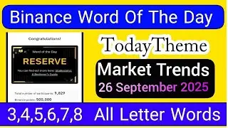 Binance Word of the Day Answer Today 26 September 2025 | Theme MARKET TRENDS | Binance WODL Answers