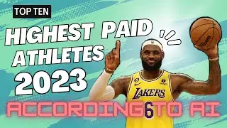 Top 10 Highest Paid Athletes 2023 According to AI! 💰🏆
