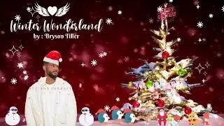 Winter Wonderland by Bryson Tiller
