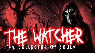 The Watcher: The Collector of Souls | HORROR | SINISTER | CURSED TOWN  STORY