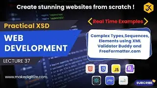 37 || Practical XSD Complex Types, Sequence, Elements |Using XML Validator Buddy & FreeFormatter.com