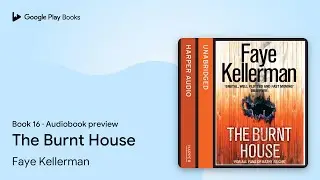 The Burnt House Book 16 by Faye Kellerman &middot; Audiobook preview