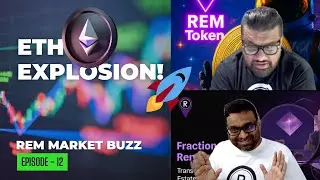 Ethereum Market Boom Explained: Massive Impact on REM Token? REM Market Buzz - Epi 12