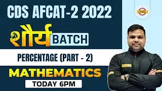 CDS/AFCAT Maths Classes | AFCAT 2 2022 Maths Percentage | CDS Maths by Deependra Sir | Exampur