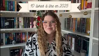 10 livres à lire en 2025 !