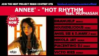Annee' - Hot Rhythm feat. Muphasah (THE REMIXES) 2&deg; CONTEST REMIX OTB