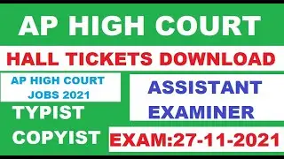 #AP HIGH COURT HALL TICKETS DOWNLOAD 2021 EXAMINER COPYIST TYPIST ASSISTANT HALLTICKETS DOWNLOAD2021