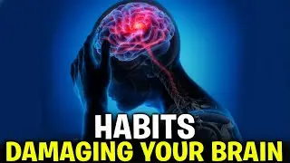 7 Habits That Damage Your Brain