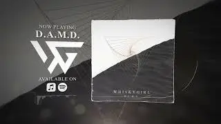 D.A.M.D. - WHISKYGIRL (Official Visualizer)
