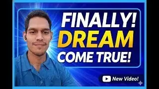 Finally My Dream Came True After 2 Years of Hard Work