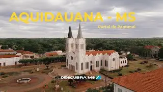 AQUIDAUANA-MS PORTAL DO PANTANAL 4K | DESCUBRA MS