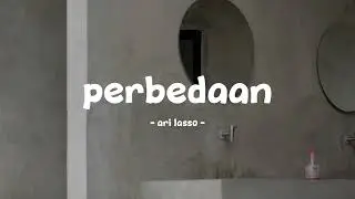 ari lasso - perbedaan - lirik.id