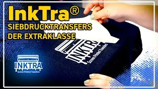 InkTra&reg; - Das beste Siebdrucktransfer bei hohen St&uuml;ckzahlen und 1-5 Farben🔥| STAHLS' Europe