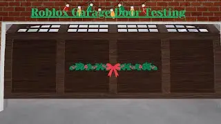☃️Roblox-Garage Door Testing (READ DESC)☃️