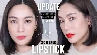 Update everyday makeup ลุคที่แต่งทุกวันตอนนี้ feat. DDC 3D Liquid Lip สีของโมเมเอง | DAILYCHERIE