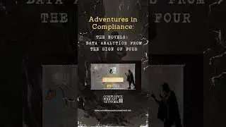 Compliance Unlocked: Holmesian Thinking for the Data Age 🕵️&zwj;♀️ #CorporateCompliance