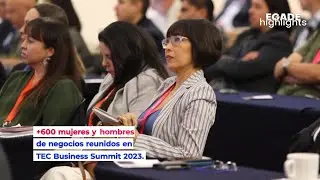 EGADE Highlights | TEC Business Summit