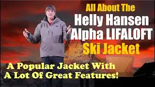 Всё о горнолыжной куртке Helly Hansen Alpha LIFALOFT