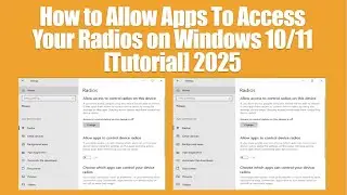 How to Allow Apps To Access Your Radios on Windows 10/11 [Tutorial] 2025