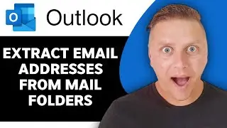 Как извлечь адреса электронной почты из почтовых папок в Outlook | Учебное пособие по Outlook 2025